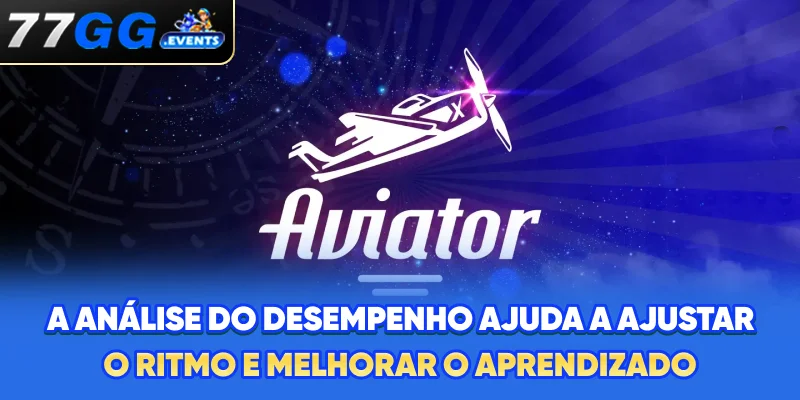 A análise do desempenho ajuda a ajustar o ritmo e melhorar o aprendizado