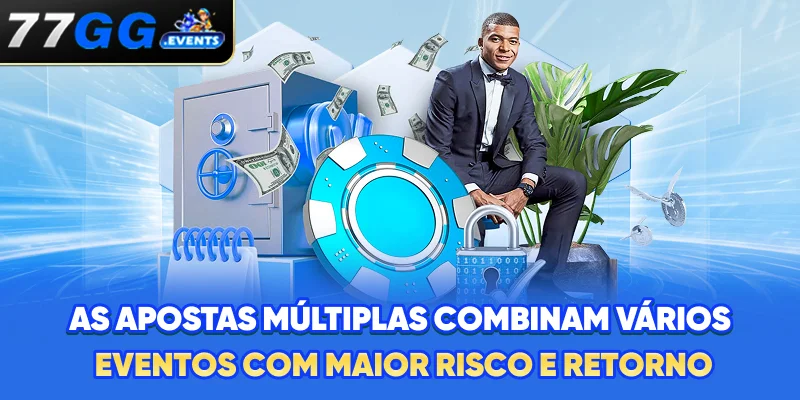 As apostas múltiplas combinam vários eventos com maior risco e retorno