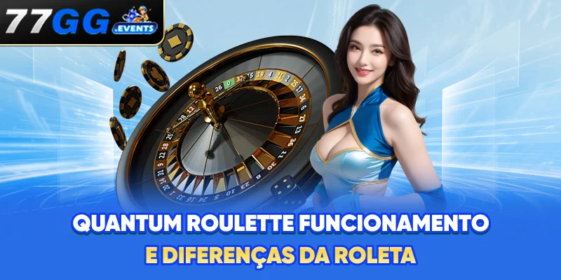 Quantum Roulette - Funcionamento E Diferenças Da Roleta