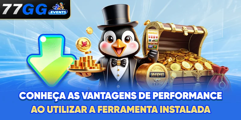 Conheça as vantagens de performance ao utilizar a ferramenta instalada