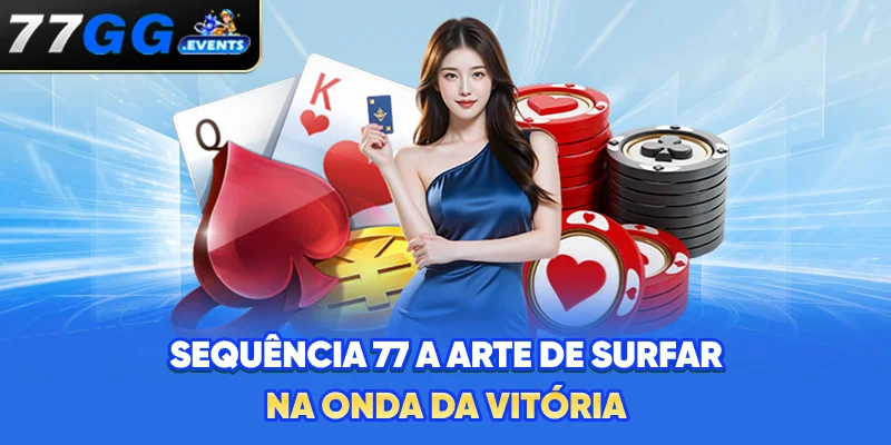 Sequência 77 - A Arte de Surfar na Onda da Vitória